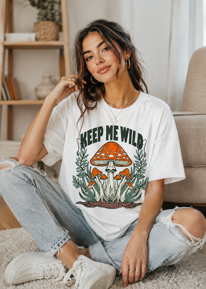 Keep Me Wild Mushroom Graphic
