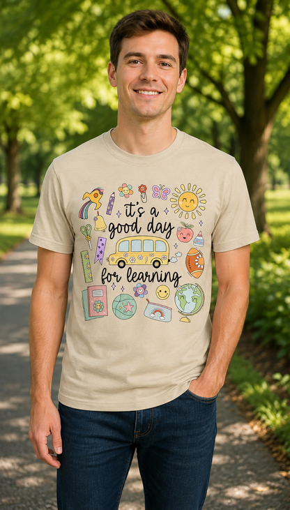 Good Day for Learning T-Shirt, Cute Teacher Back to School Shirt